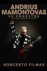 Póster de Andrius Mamontovas. Koncerto filmas