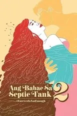 Póster de Ang Babae sa Septic Tank 2: #ForeverIsNotEnough