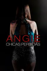 Póster de Angie: Lost Girls