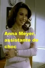Póster de Anna Meyer, assistante de choc