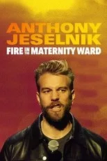 Póster de Anthony Jeselnik: Fire in the Maternity Ward