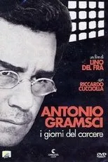 Póster de Antonio Gramsci. Los días de la cárcel