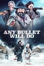 Póster de Any Bullet Will Do
