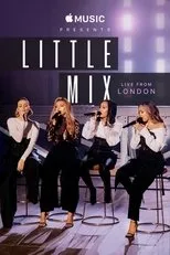 Póster de Apple Music Presents: Little Mix - Live from London