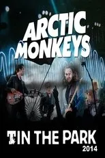 Póster de Arctic Monkeys - T In The Park 2014