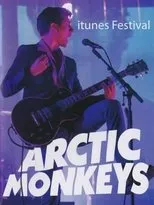 Póster de Arctic Monkeys : iTunes Festival 2013