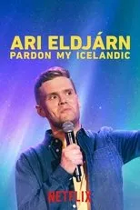 Póster de Ari Eldjárn: Pardon My Icelandic