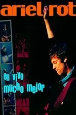 Póster de Ariel Rot En Vivo Mucho Mejor