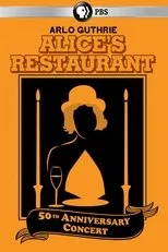 Póster de Arlo Guthrie - Alice’s Restaurant 50th Anniversary Concert With Arlo Guthrie