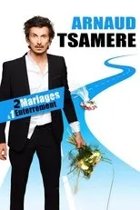 Póster de Arnaud Tsamere : 2 mariages & 1 enterrement