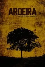 Póster de Aroeira