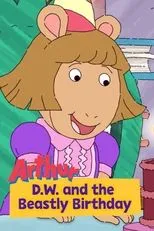 Póster de Arthur: D.W. and the Beastly Birthday