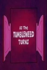 Póster de As the Tumbleweed Turns