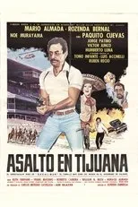 Póster de Asalto en Tijuana
