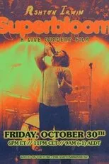 Póster de Ashton Irwin - Superbloom: A Live Concert Film