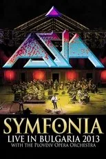 Póster de ASIA: Symfonia  (Live In Bulgaria 2013)