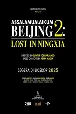 Póster de Assalamualaikum Beijing 2: Lost in Ningxia
