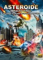 Póster de Asteroide: Impacto final