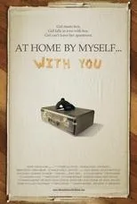 Póster de At Home by Myself... with You