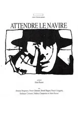 Póster de Attendre le navire