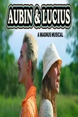 Póster de AUBIN & LUCIUS: A MAGNUS MUSICAL