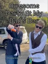 Póster de Awesome Party at My Dad's Bar