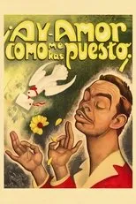 Póster de ¡Ay, amor... cómo me has puesto!