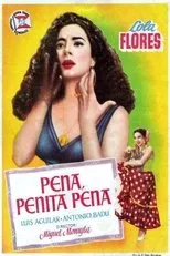 Póster de ¡Ay, pena, penita, pena!