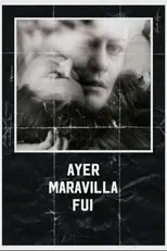 Póster de Ayer Maravilla Fuí