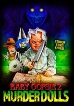 Póster de Baby Oopsie 2: Murder Dolls