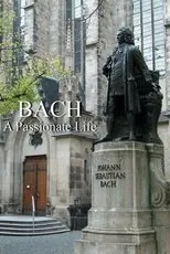 Póster de Bach: A Passionate Life