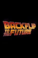 Póster de Backflip to the Future