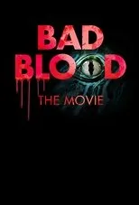 Póster de Bad Blood: The Movie
