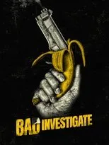 Póster de Bad Investigate