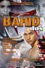 Póster de Bahid Dos: Handa Ka Na Bang Mabahiran Ulit?