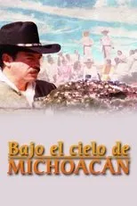 Póster de Bajo el cielo de Michoacán