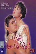 Póster de Bakit Ikaw Pa Rin?