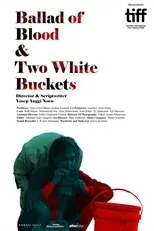Póster de Ballad of Blood and Two White Buckets