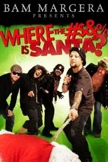Póster de Bam Margera Presents: Where The #$&% Is Santa?