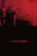Póster de Bandits en automobile - Épisode 1: La bande de l'auto grise