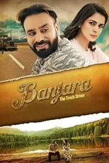 Póster de Banjara: The truck driver