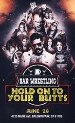 Póster de Bar Wrestling 13: Hold On To Your Butts