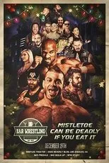 Póster de Bar Wrestling 26: Mistletoe Can Be Deadly If You Eat It