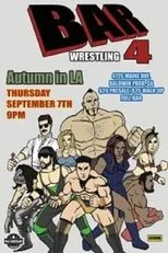 Póster de Bar Wrestling 4: Autumn In LA