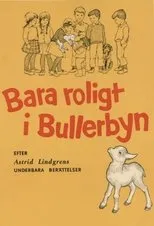 Póster de Bara roligt i Bullerbyn