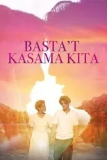 Póster de Basta't Kasama Kita