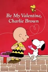 Póster de Be My Valentine, Charlie Brown