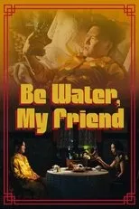 Póster de Be Water, My Friend