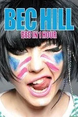 Póster de Bec Hill: Bec in 1 Hour