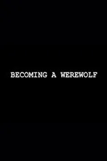 Póster de Becoming a Werewolf